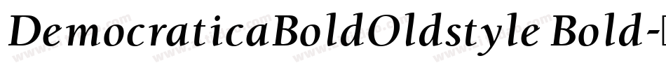 DemocraticaBoldOldstyle Bold字体转换